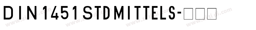 DIN 1451 Std Mittels字体转换